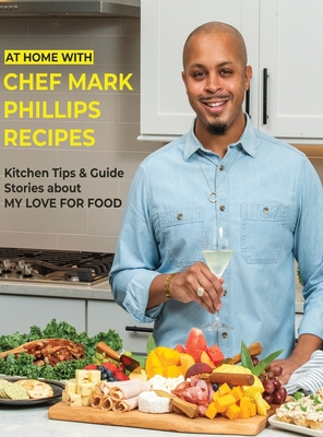 At Home with Chef Mark Phillips B0BKRZM4ZL Book Cover