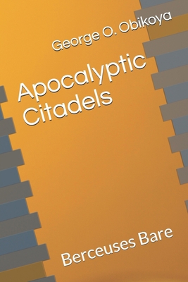 Apocalyptic Citadels: Berceuses Bare B08XLGJPMP Book Cover