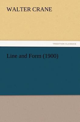 Line and Form (1900) 3847224859 Book Cover