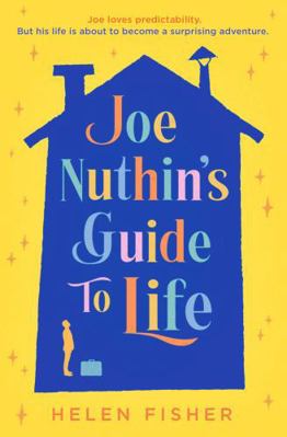 Joe Nuthin's Guide to Life: 'a Real Joy' -Hazel... 1471188736 Book Cover