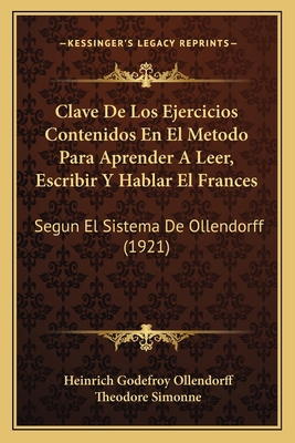 Clave De Los Ejercicios Contenidos En El Metodo... [Spanish] 1168026172 Book Cover