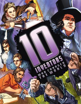 10 Inventors Who Changed the World 0753417375 Book Cover