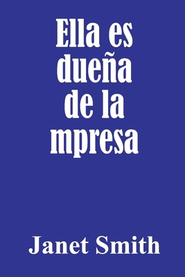 Ella es dueña de la empresa [Spanish] B0FXLBCMK5 Book Cover