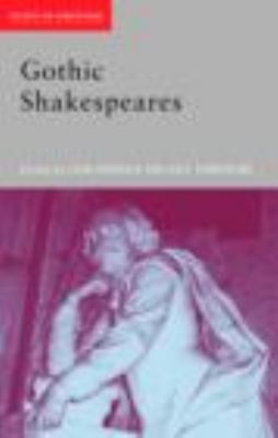 Gothic Shakespeares 0415420679 Book Cover