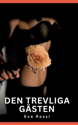 Den trevliga gästen: Förbjudna erotiska berätte... [Swedish] 3384608232 Book Cover