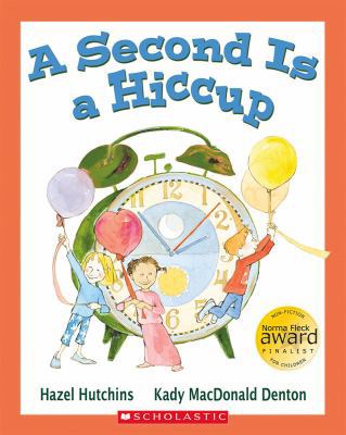 A Second Is a Hiccup 0439946107 Book Cover