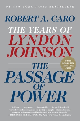 The Passage of Power: The Years of Lyndon Johnson 0375713255 Book Cover