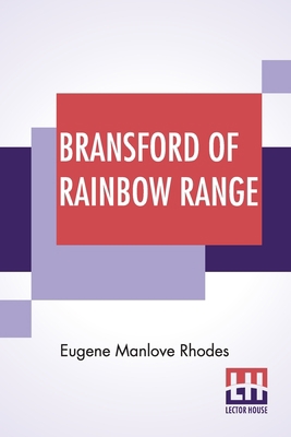 Bransford Of Rainbow Range: Originally Publishe... 9356141738 Book Cover