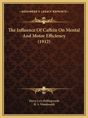 The Influence Of Caffein On Mental And Motor Ef... 1169724361 Book Cover