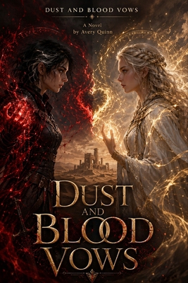 Dust and Blood Vows B0H7VPJ4LH Book Cover