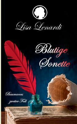 Blutige Sonette: Baumanns zweiter Fall [German] 3734535077 Book Cover
