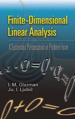 Finite-Dimensional Linear Analysis: A Systemati... 0486453324 Book Cover