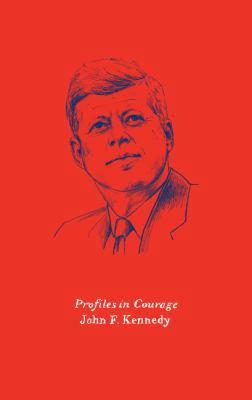 Profiles in Courage 0062564633 Book Cover