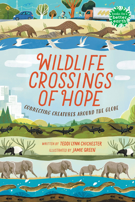 Wildlife Crossings of Hope: Connecting Creature... 0823460711 Book Cover