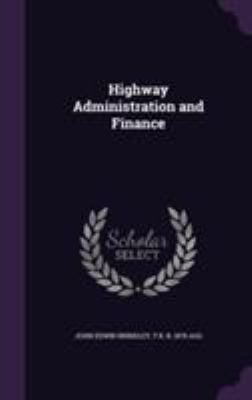 Highway Administration and Finance 1355224632 Book Cover