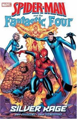 Spider-Man and the Fantastic Four: Silver Rage 0785126732 Book Cover