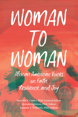 Woman to Woman: African American Voices on Fait... 1640702938 Book Cover