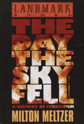 The Day the Sky Fell: A History of Terrorism 037582250X Book Cover