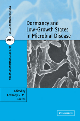 Dormancy and Low Growth States in Microbial Dis... 0521187842 Book Cover