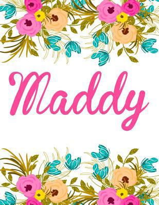 Paperback Maddy: Personalised Maddy Notebook/Journal For Writing 100 Lined Pages (White Floral Design) Book