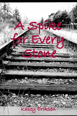 A Spike for every Stone B0952RYGTB Book Cover
