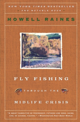 Fly Fishing Through the Midlife Crisis 0060834641 Book Cover
