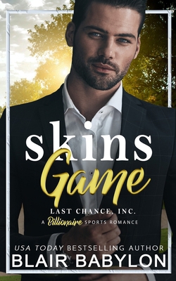 Skins Game: A Swoony Sports Billionaire Romance 1950220737 Book Cover