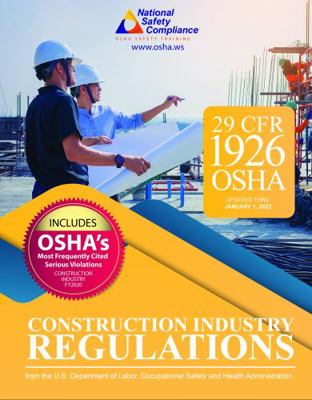 Construction Industry Regulations (premium) : 29 CFR Part 1926 (2022 Version)