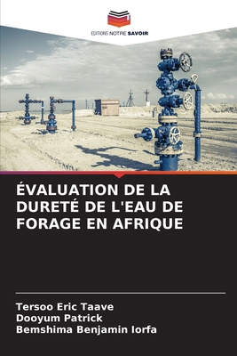 Évaluation de la Dureté de l'Eau de Forage En A... [French] 620861256X Book Cover