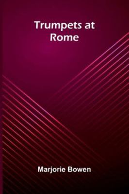 Trumpets At Rome 9373050702 Book Cover