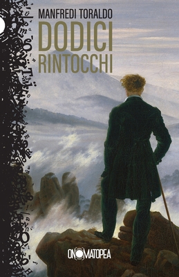 Dodici Rintocchi [Italian] B0D94YL5MN Book Cover
