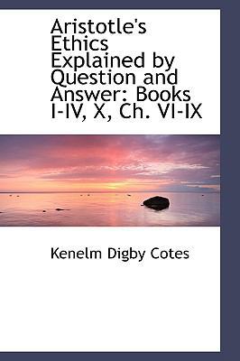 Aristotle's Ethics Explained by Question and An... 0554481782 Book Cover