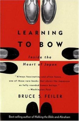 Learning to Bow: Inside the Heart of Japan 0395647266 Book Cover