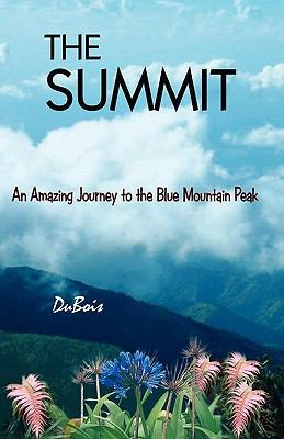 The Summit: An Amazing Journey to the Blue Moun... 1439221529 Book Cover