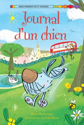 Journal d'Un Chien [French] 1443111767 Book Cover