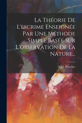 La Théorie De L'escrime Enseignée Par Une Métho... [French] 1022329286 Book Cover