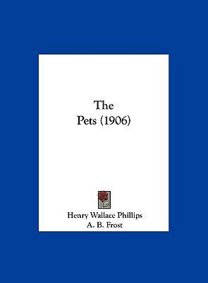 The Pets (1906) 1162242531 Book Cover