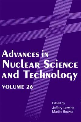 Advances in Nuclear Science and Technology 1475787928 Book Cover