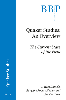 Quaker Studies: An Overview: The Current State ... 9004365060 Book Cover