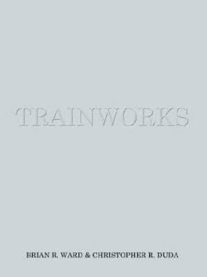 Trainworks 1410713970 Book Cover