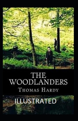 The Woodlanders Illustrated B0863TW59J Book Cover