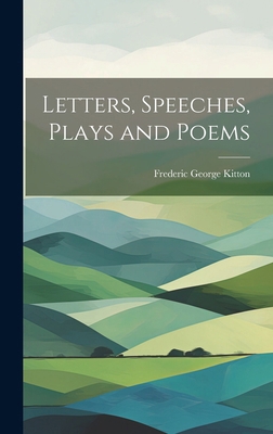 Letters, Speeches, Plays and Poems 1020236418 Book Cover