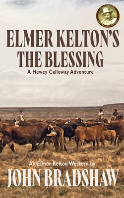 Elmer Kelton's The Blessing B0G56GBK9Y Book Cover