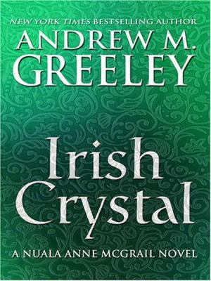 Irish Crystal [Large Print] 0786283866 Book Cover