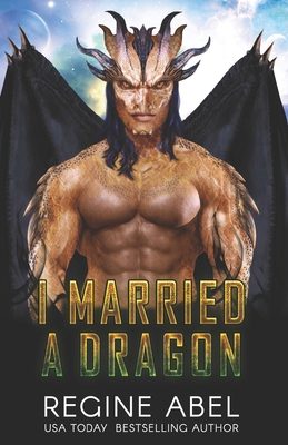 I Married A Dragon 1990572731 Book Cover