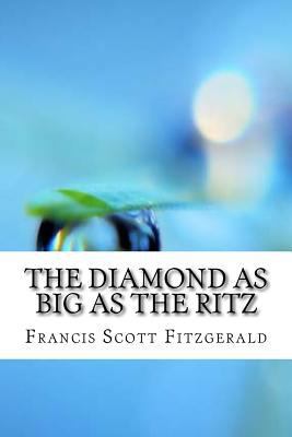 The Diamond as Big as the Ritz 1974515427 Book Cover