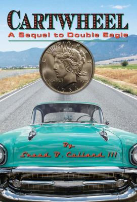 Cartwheel: A Sequel to Double Eagle 0984446036 Book Cover