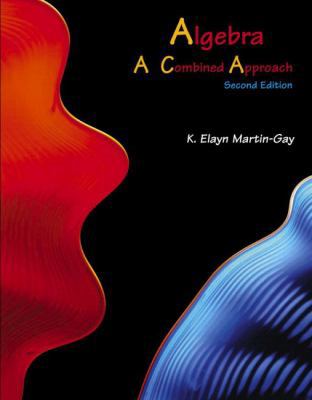 Algebra: A Combined Approach (2nd Edition) 0130674516 Book Cover
