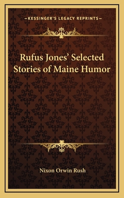 Rufus Jones' Selected Stories of Maine Humor 116867638X Book Cover