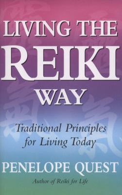 Living the Reiki Way: Traditional Principles fo... 0749928328 Book Cover